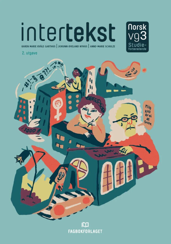 Intertekst av Karen Marie Kvåle Garthus, Jorunn Øveland Nyhus, Anne-Marie Schulze