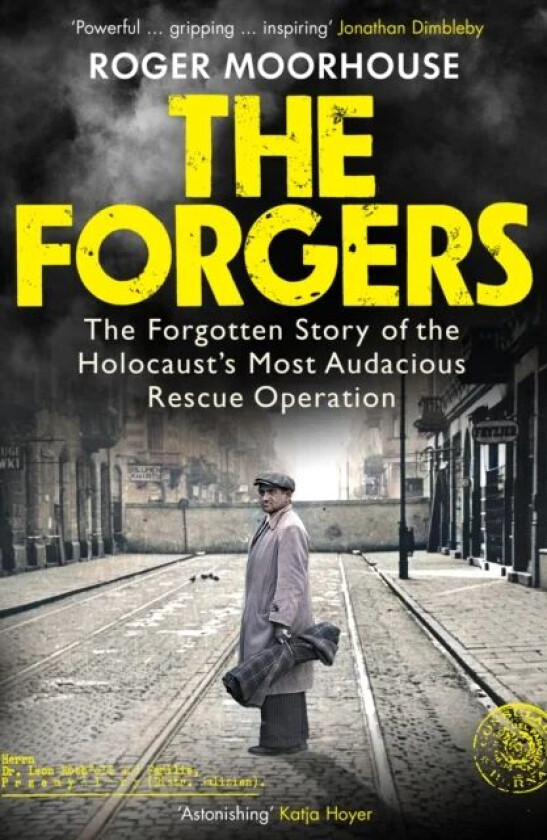 The Forgers av Roger Moorhouse