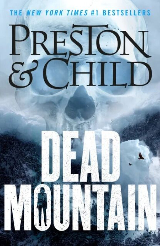 Dead Mountain av Preston Douglas Preston, Child Lincoln Child