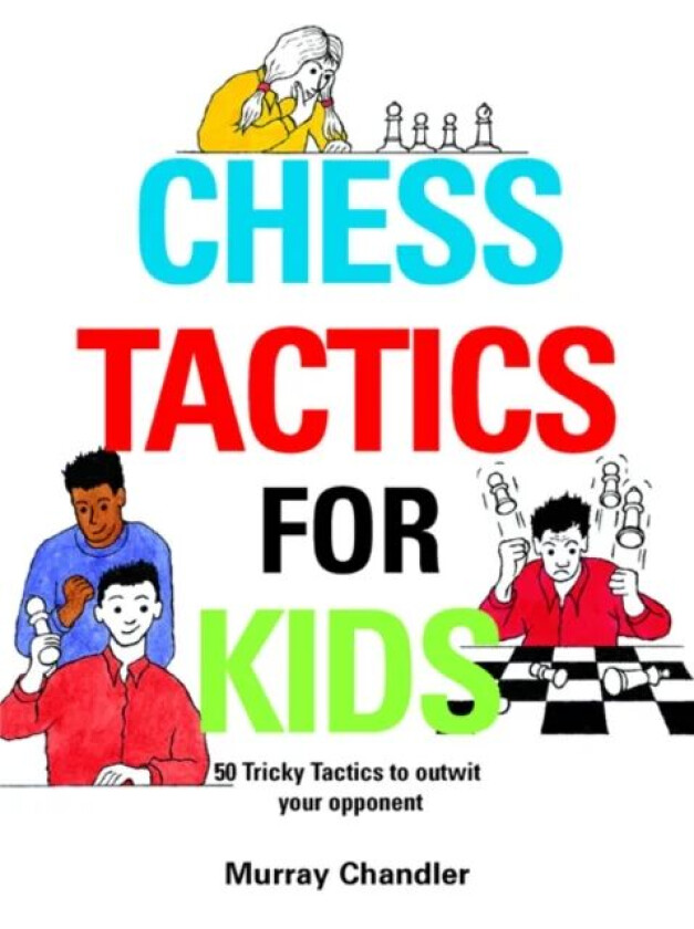 Chess Tactics for Kids av Murray Chandler