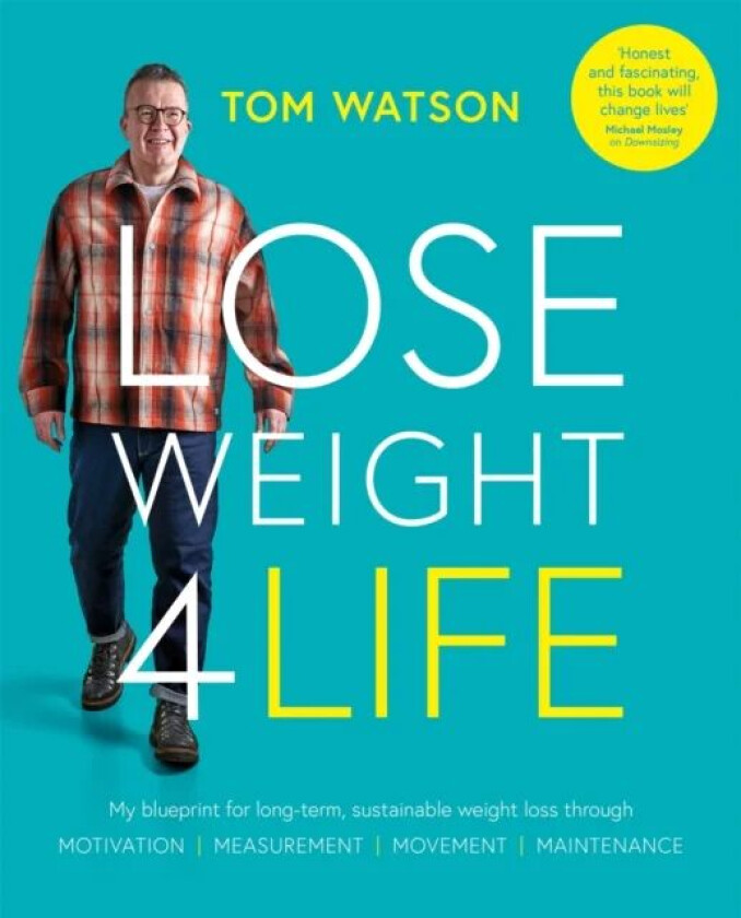 Lose Weight 4 Life av Tom Watson