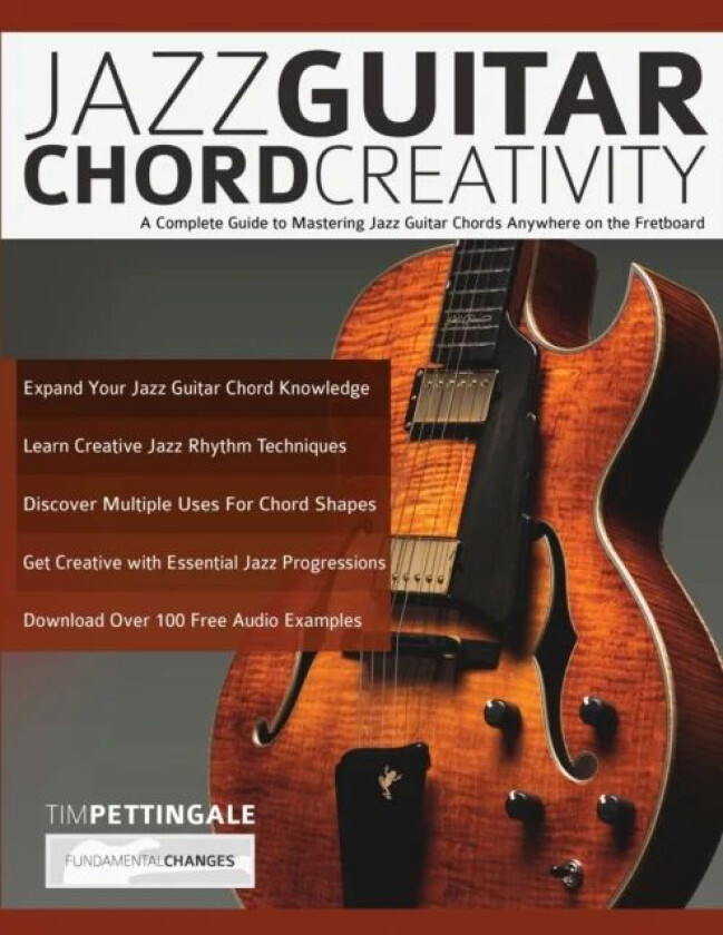 Jazz Guitar Chord Creativity av Tim Pettingale, Joseph Alexander