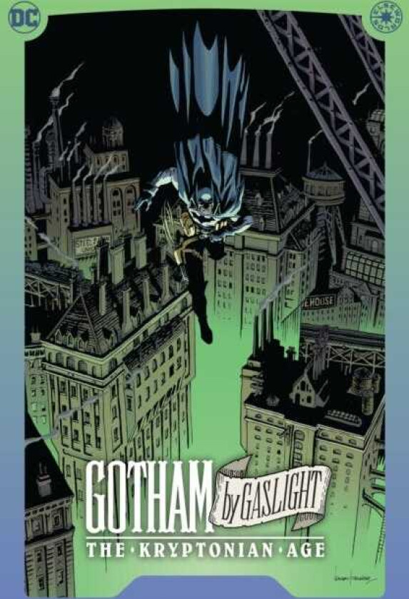 Batman: Gotham By Gaslight The Kryptonian Age