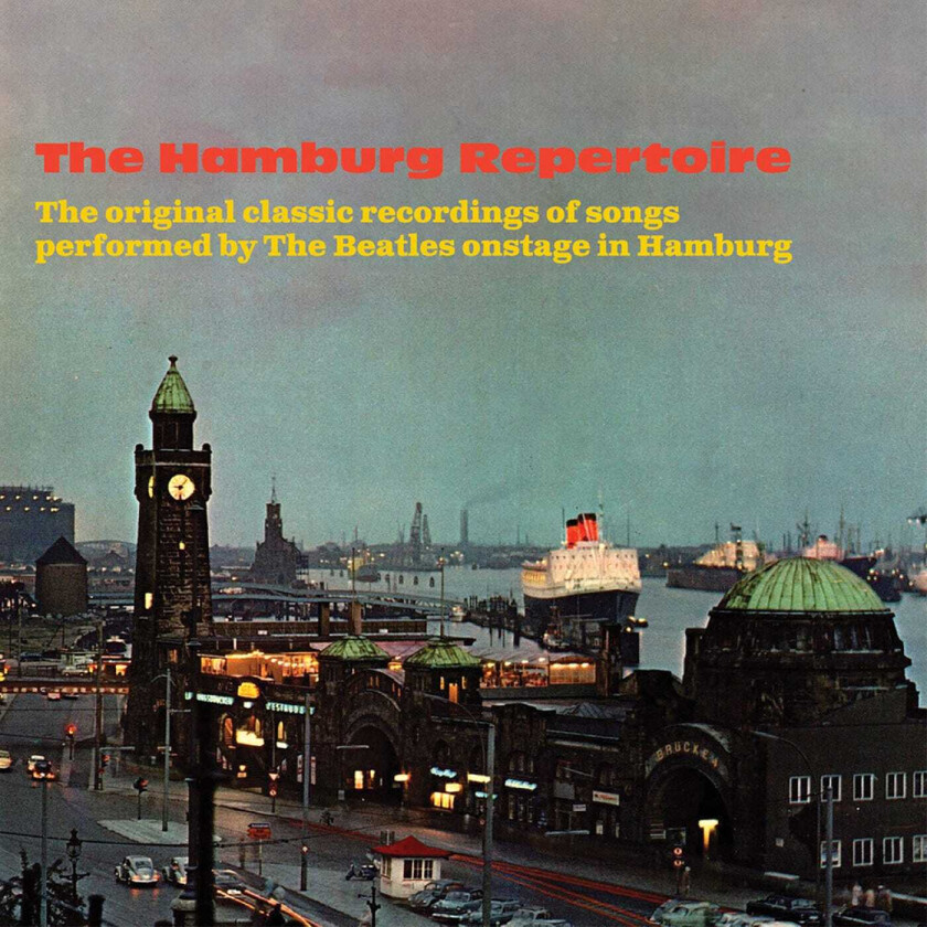 Diverse Rock The Hamburg Repertoire The Original Classic Recordings Of Songs Performed By The Beatles Onstage In Hamburg CD