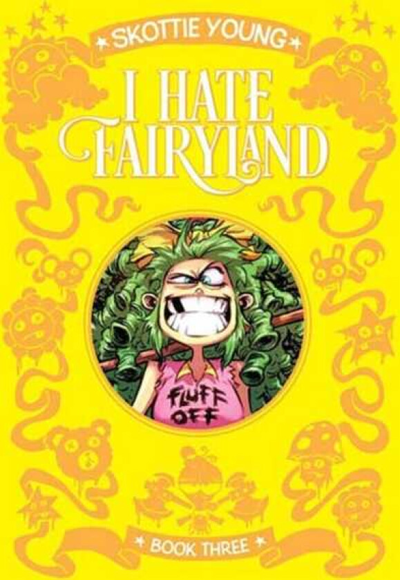 I Hate Fairyland Book Three