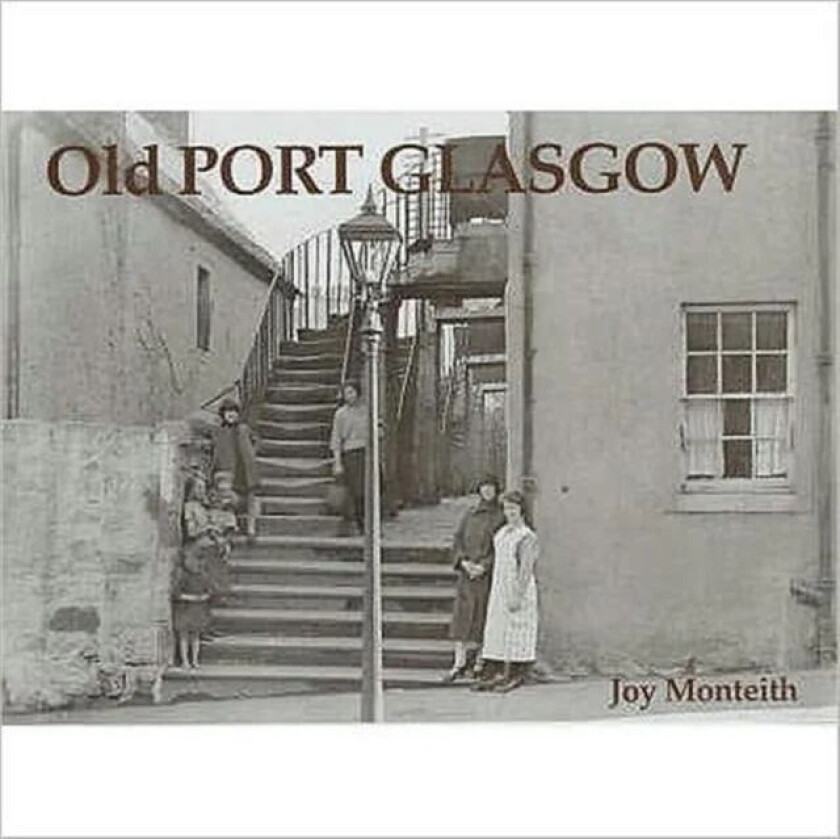 Old Port Glasgow av Joy Monteith