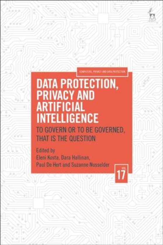 Data Protection, Privacy and Artificial Intelligence, Volume 17 To Govern or To Be Governed, That Is the Question