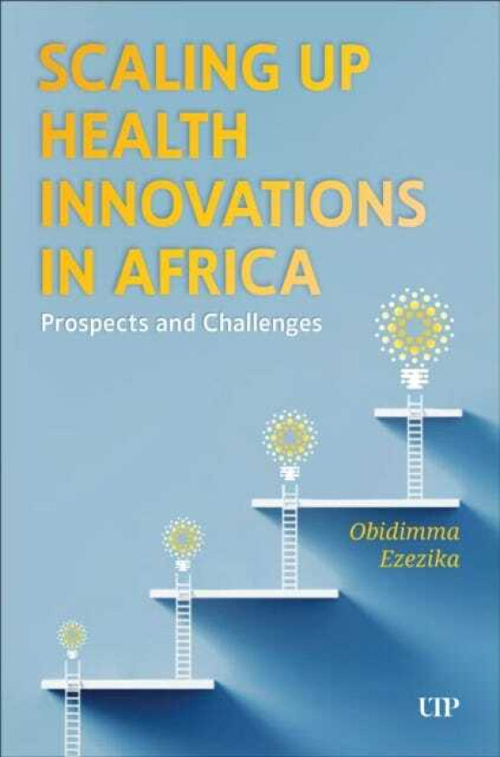 Scaling Up Health Innovations in Africa Prospects and Challenges