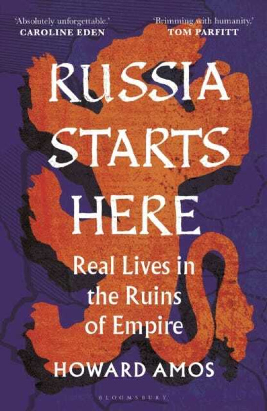 Russia Starts Here Real Lives in the Ruins of Empire
