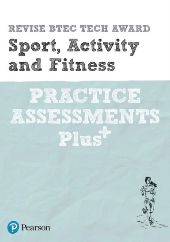 Pearson REVISE BTEC Tech Award Sport, Activity and Fitness Practice Assessments Plus av Sue Hartigan