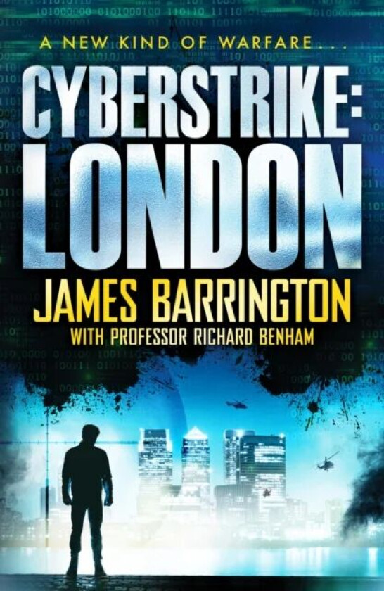 Cyberstrike: London av James Barrington, Richard Benham