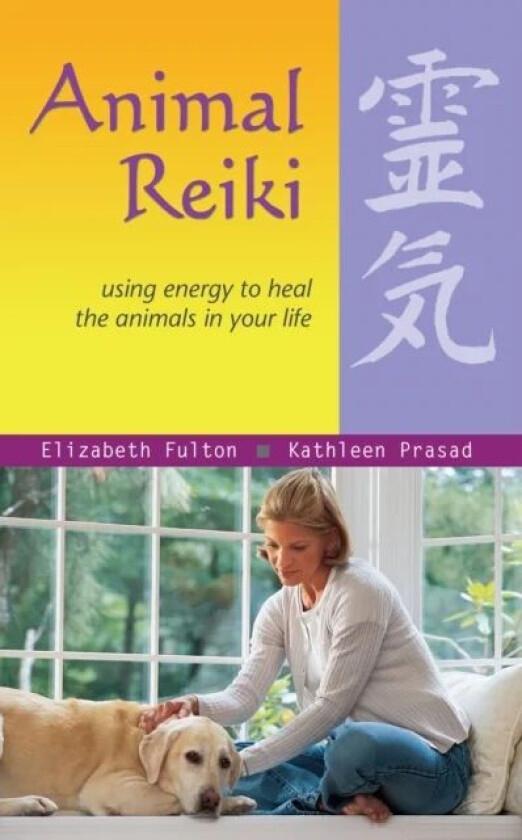Animal Reiki av Elizabeth Fulton, Kathleen Prasad