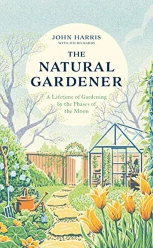 The Natural Gardener av John Harris, Jim Rickards