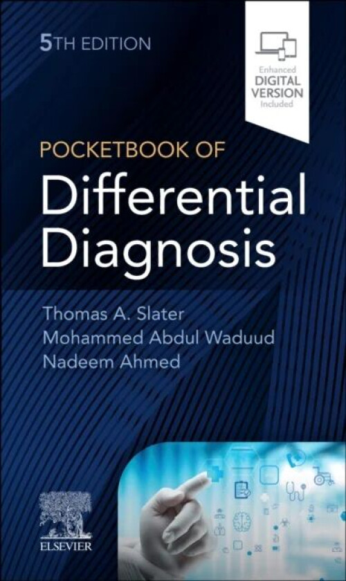Pocketbook of Differential Diagnosis av Thomas A MBBS MRCP Slater, Mohammed Abdul BSc MBChB MSc MRCS PgCert Health Research (British Heart Foundation