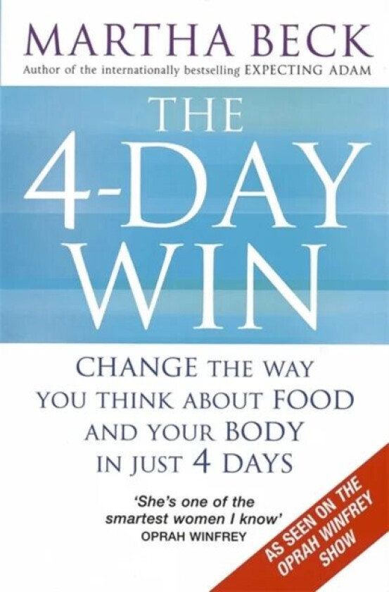 The 4-Day Win av Martha Beck