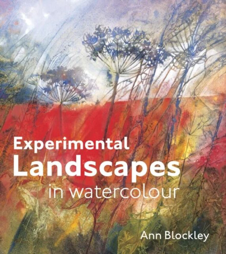Experimental Landscapes in Watercolour av Ann Blockley