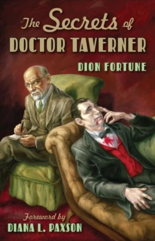 Secrets of Doctor Taverner av Dion (Dion Fortune) Fortune