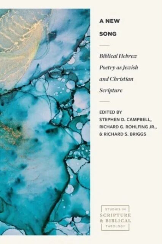 Biblical Hebrew Poetry as Jewish and Christian Scr ipture av Campbell