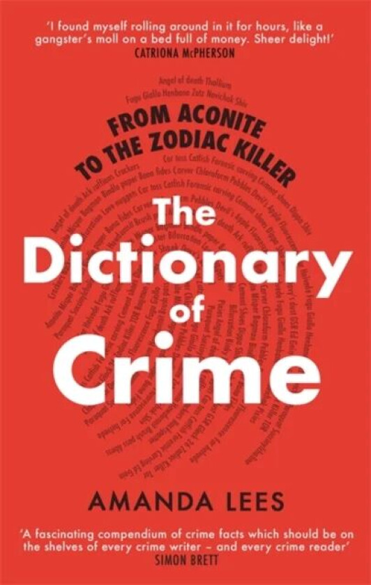 From Aconite to the Zodiac Killer av Amanda Lees