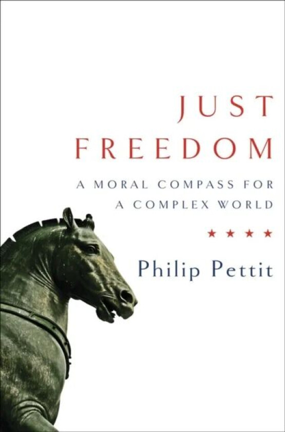 Just Freedom av Philip Pettit