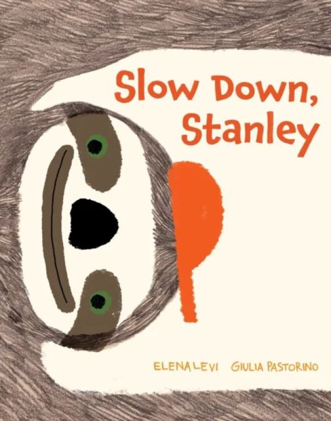 Slow Down, Stanley av Elena Levi