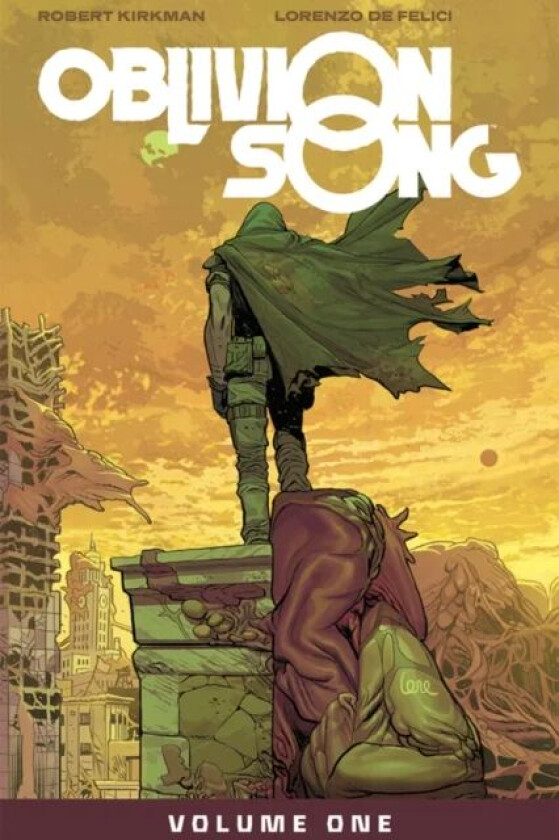 Oblivion Song by Kirkman & De Felici Volume 1 av Robert Kirkman