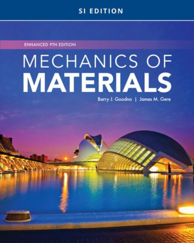 Mechanics of Materials, Enhanced, SI Edition av Barry (Georgia Institute of Technology) Goodno, G