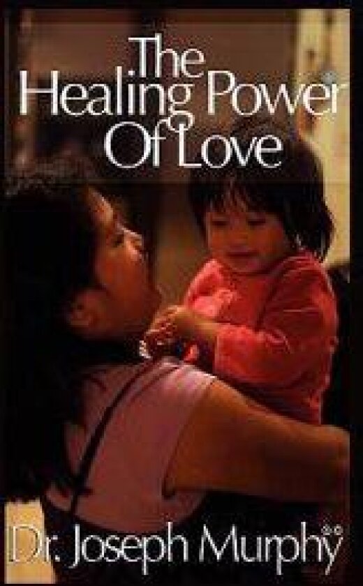 The Healing Power of Love