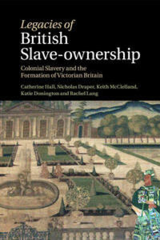 Legacies of British Slave-Ownership