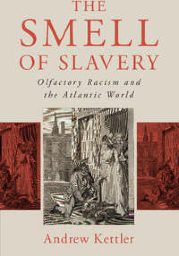 The Smell of Slavery