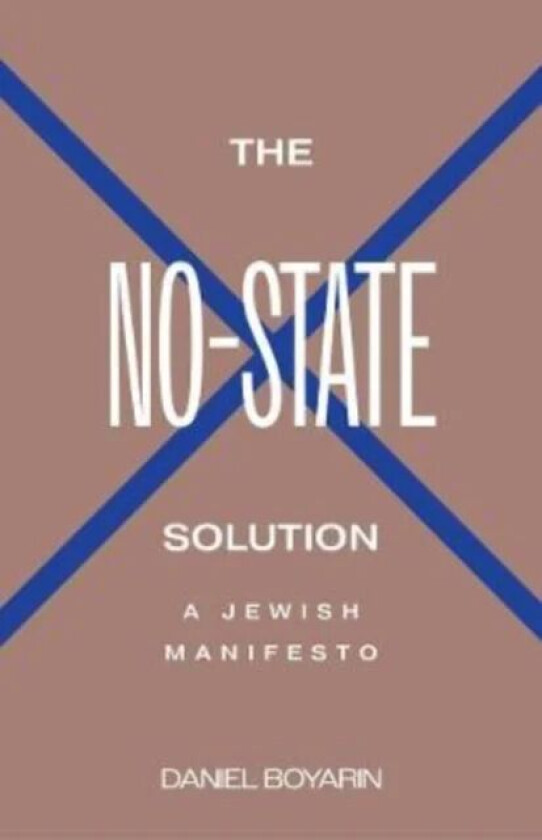 The No-State Solution av Daniel Boyarin