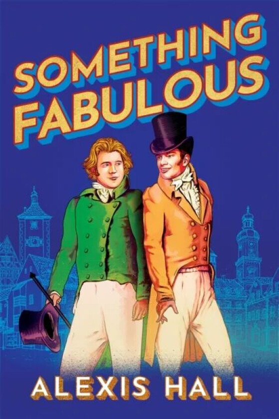 Something Fabulous av Alexis Hall