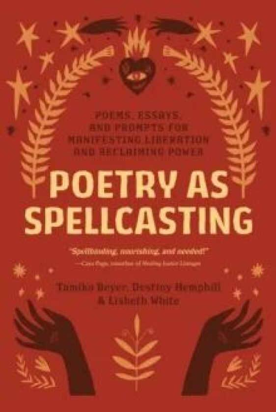Poetry as Spellcasting av Tamiko Beyer, Destiny Hemphill