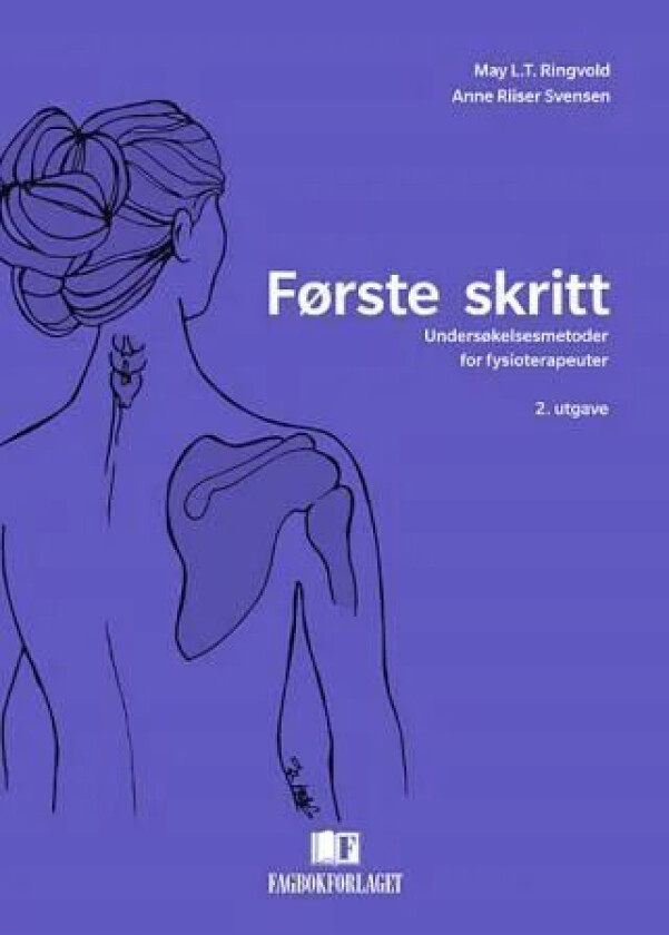 Første skritt av May L. T. Ringvold, Anne Riiser Svensen
