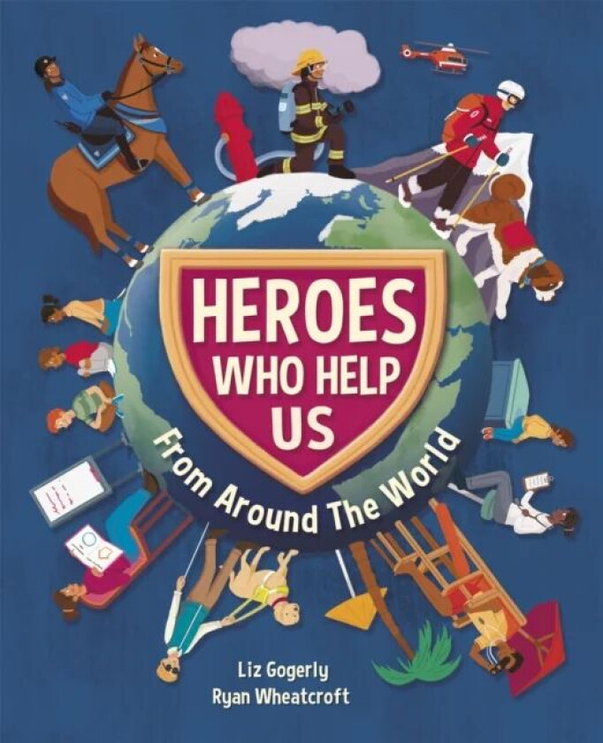 Heroes Who Help Us From Around the World av Liz Gogerly