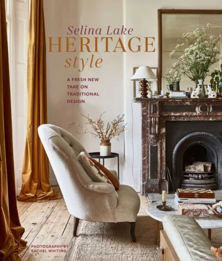 Heritage Style av Selina Lake