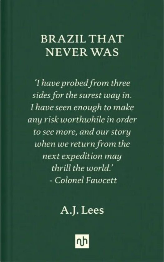 Brazil That Never Was av A. J. Lees