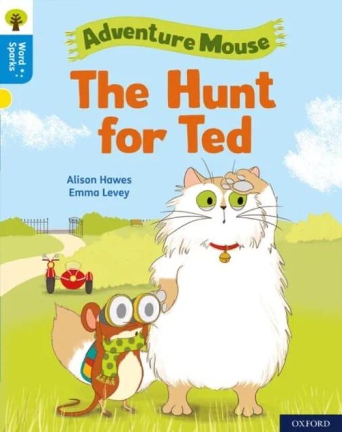 Oxford Reading Tree Word Sparks: Level 3: The Hunt for Ted av Alison Hawes