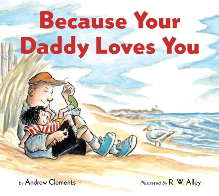 Because Your Daddy Loves You av Andrew Clements