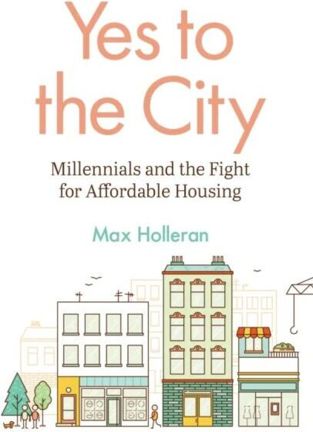 Yes to the City av Max Holleran