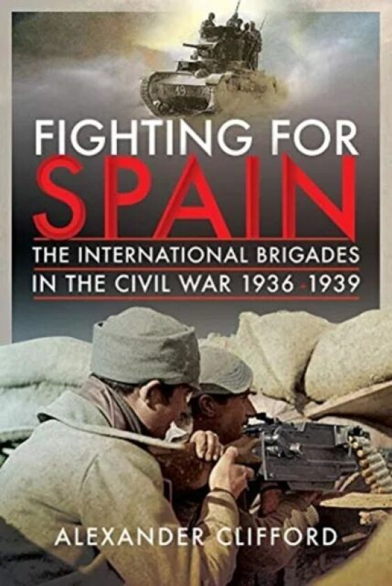 Fighting for Spain av Alexander Clifford