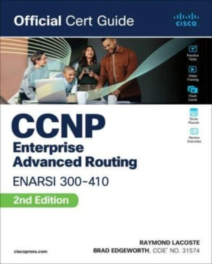 CCNP Enterprise Advanced Routing ENARSI 300-410 Official Cert Guide av Brad Edgeworth, Raymond Lacoste