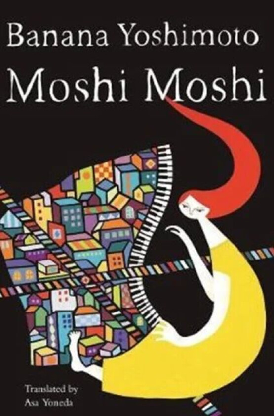 Moshi Moshi av Banana Yoshimoto, Asa Yoneda