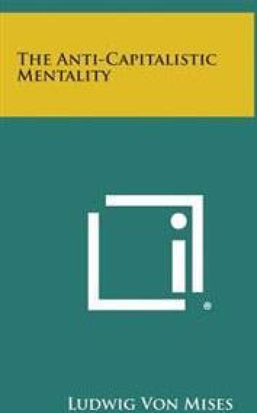 The Anti-Capitalistic Mentality