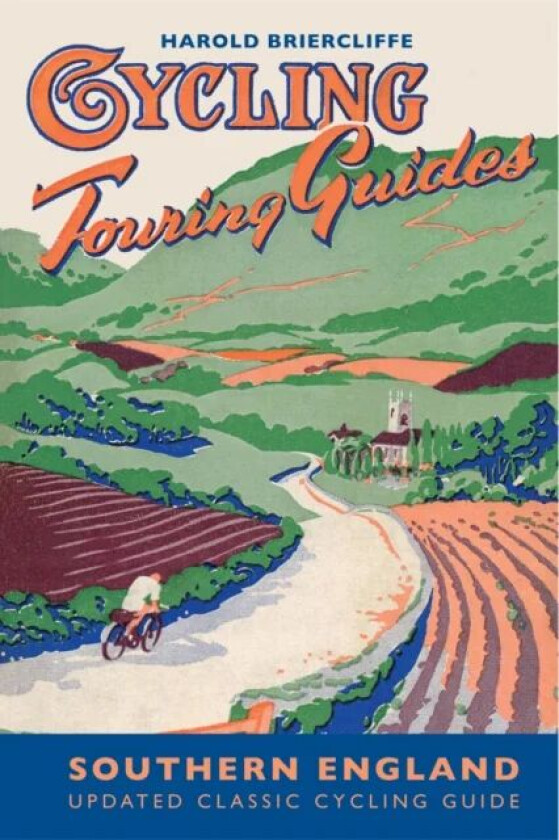 Cycling Touring Guide: Southern England av Harold Briercliffe