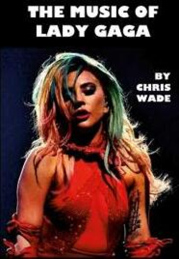 The Music of Lady Gaga