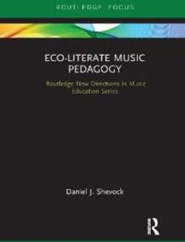 Eco-Literate Music Pedagogy