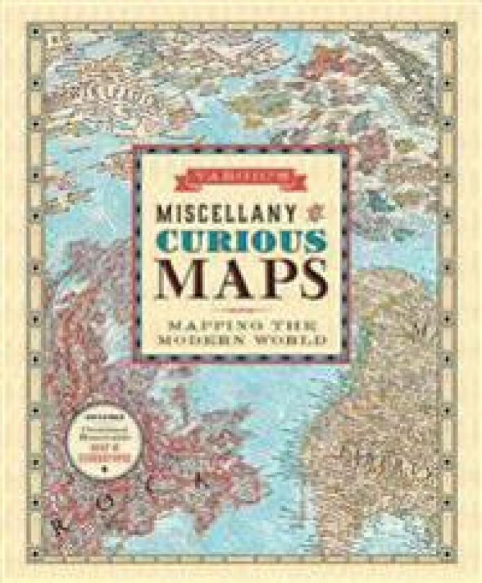 Vargic's Miscellany of Curious Maps: Mapping the Modern World
