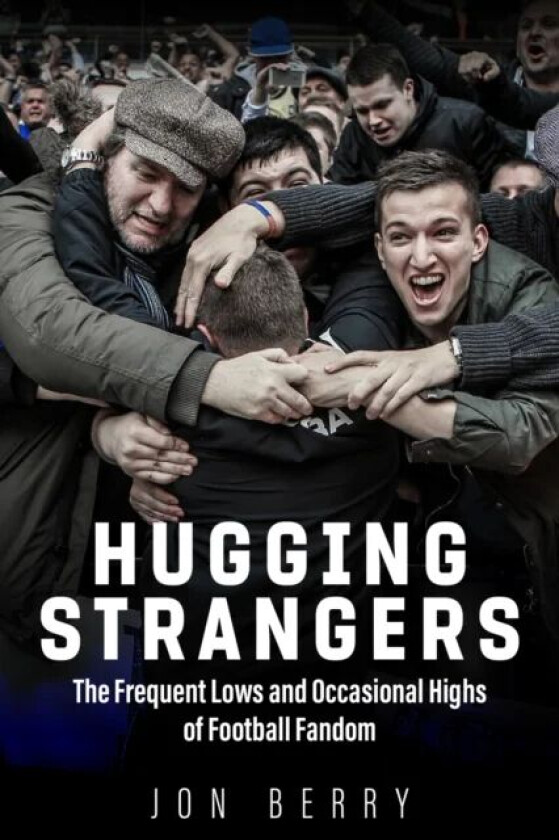 Hugging Strangers av Jon Berry