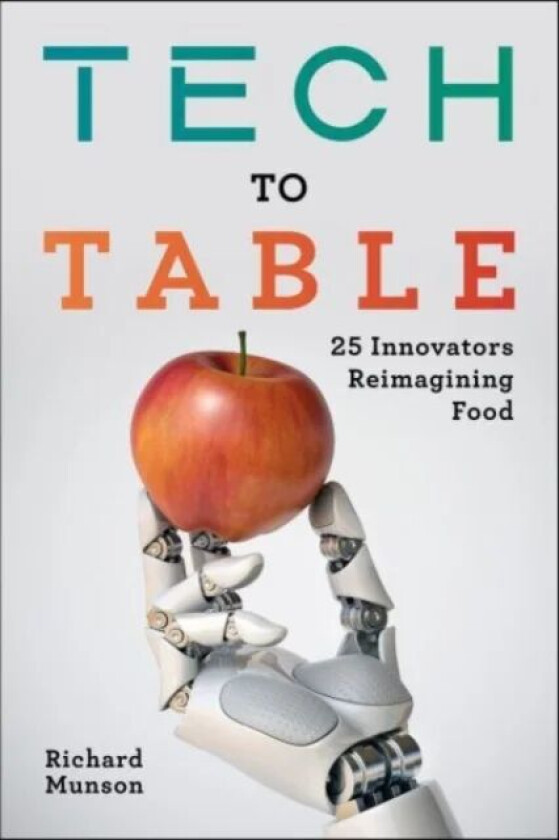 Tech to Table av Richard Munson